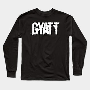 Gyatt Long Sleeve T-Shirt